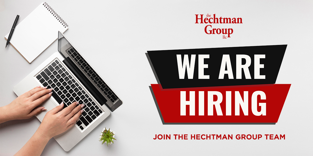 We Are Hiring The Hechtman Group LLC