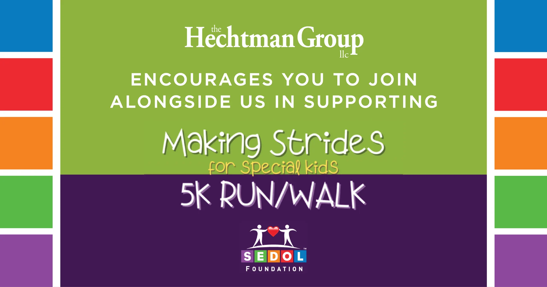 The Hechtman Group supports the SEDOL Foundation Making Strides for Special Kids 5K Run/Walk